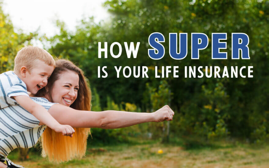 How Super is your life insurance